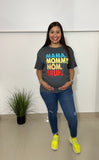 Maternity Mama, Mommy, Mom, Bruh T-shirt